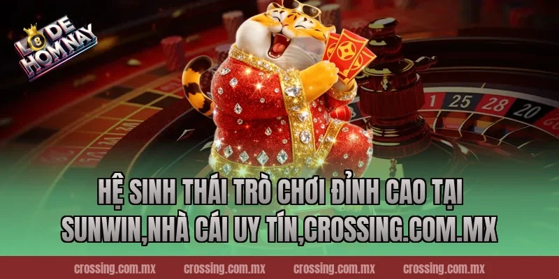 Hệ sinh thái trò chơi đỉnh cao tại Sunwin,Nhà Cái Uy Tín,frectonz.io