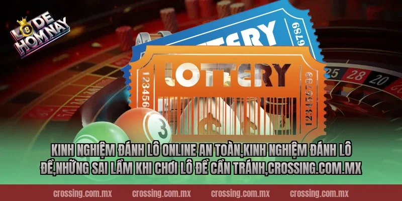 Kinh nghiệm đánh lô online an toàn,Kinh Nghiệm Đánh Lô Đề,Những sai lầm khi chơi lô đề cần tránh,frectonz.io